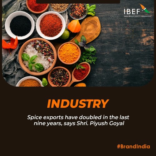 India Spice Exports 2022: An Expert Analysis of the IBEF Report and Market Dynamics