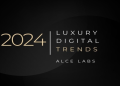 The Ultimate Guide to the Modern Luxury Industry: Trends, Challenges, and Future Strategies