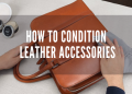 The Ultimate Guide to Leather and Goods: From Selection to Care for a Lifetime