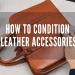 The Ultimate Guide to Leather and Goods: From Selection to Care for a Lifetime