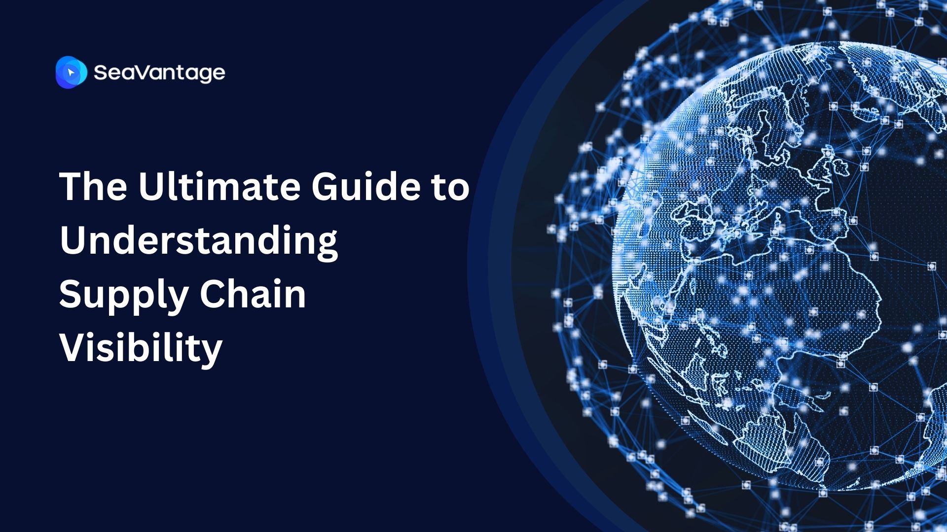 What Is Supply Chain Intelligence? The Ultimate Guide to Data-Driven Visibility