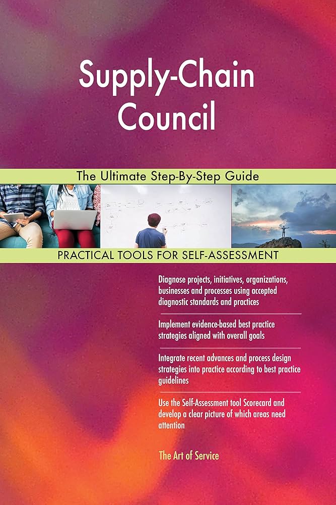 The Ultimate Guide to the Supply Chain Council: Your Blueprint for Operational Excellence